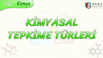 KİMYASAL TEPKİME TÜRLERİ