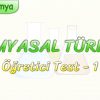KİMYASAL TÜRLER / ÖĞRETİCİ TEST – 1