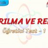 KIRILMA VE RENK / ÖĞRETİCİ TEST – 1