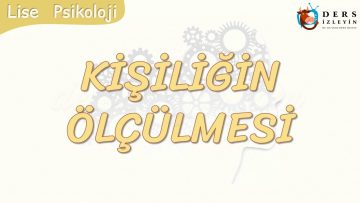 KİŞİLİĞİN ÖLÇÜLMESİ