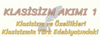 KLASİSİZM AKIMI – 1