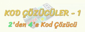 KOD ÇÖZÜCÜLER-1 / 2DEN 4E KOD ÇÖZÜCÜ