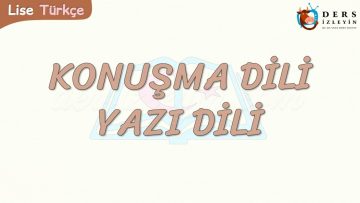 KONUŞMA DİLİ – YAZI DİLİ