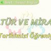 KÜLTÜR VE MİRAS – 1 / AİLE TARİHİMİZİ ÖĞRENİYORUZ