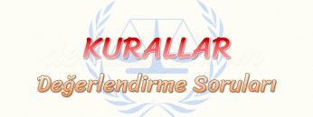 KURALLAR / DEĞERLENDİRME SORULARI