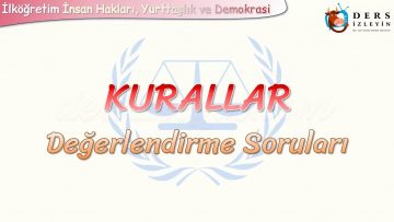 KURALLAR / DEĞERLENDİRME SORULARI