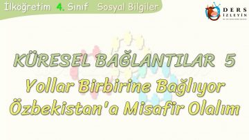 KÜRESEL BAĞLANTILAR – 5 / ÖZBEKİSTAN