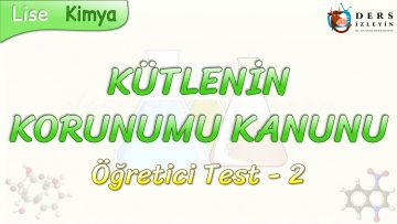 KÜTLENİN KORUNUMU KANUNU / ÖĞRETİCİ TEST – 1