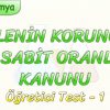 KÜTLENİN KORUNUMU VE SABİT ORANLAR KANUNU / ÖĞRETİCİ TEST – 1