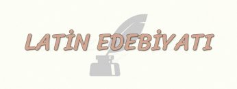LATİN EDEBİYATI