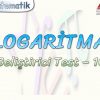 LOGARİTMA / GELİŞTİRİCİ TEST – 10