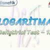 LOGARİTMA / GELİŞTİRİCİ TEST – 12