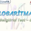 LOGARİTMA / GELİŞTİRİCİ TEST – 6