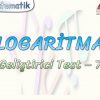 LOGARİTMA / GELİŞTİRİCİ TEST – 7