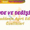 MADDE VE DEĞİŞİM – 2 / MADDENİN AYIRT EDİCİ ÖZELLİKLERİ