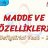 MADDE VE ÖZELLİKLERİ / GELİŞTİRİCİ TEST – 2