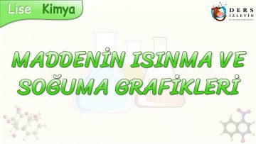 MADDENİN ISINMA VE SOĞUMA GRAFİKLERİ