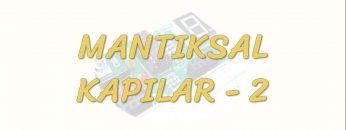 MANTIKSAL KAPILAR – 2 / VE – VEYA KAPISI