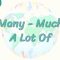 Many – Much – A Lot Of 37. Ders