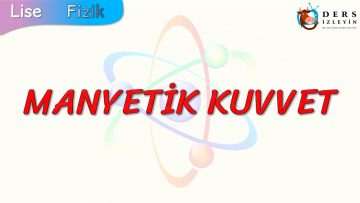 MANYETİK KUVVET