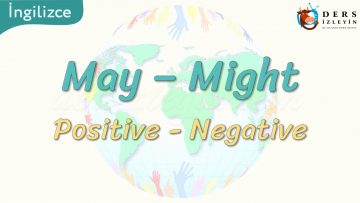 May – Might / Positive – Negative 89. Ders