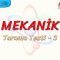 MEKANİK / TARAMA TESTİ – 3