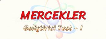 MERCEKLER / GELİŞTİRİCİ TEST – 1