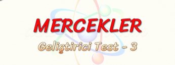 MERCEKLER / GELİŞTİRİCİ TEST – 3