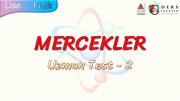 MERCEKLER / UZMAN TEST – 2