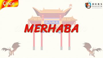 MERHABA (ÇİNCE) 21. DERS