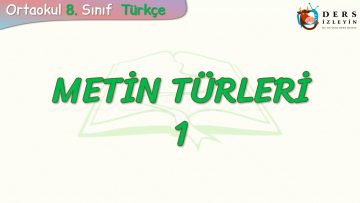 METİN TÜRLERİ – 1