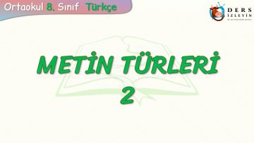 METİN TÜRLERİ – 2
