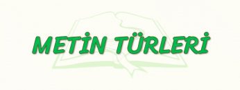 METİN TÜRLERİ