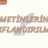METİNLERİN SINIFLANDIRILMASI
