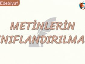 METİNLERİN SINIFLANDIRILMASI