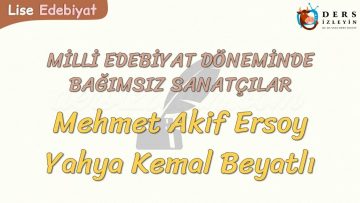 MİLLİ EDEBİYAT DÖNEMİNDE BAĞIMSIZ SANATÇILAR