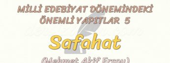MİLLİ EDEBİYAT DÖNEMİNDEKİ ÖNEMLİ YAPITLAR – 5