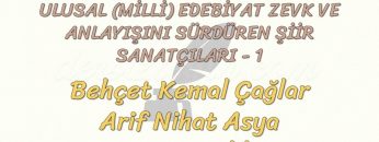 MİLLİ EDEBİYAT ZEVK VE ANLAYIŞINI SÜRDÜREN ŞİİR SANATÇILARI – 1