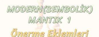 MODERN MANTIK – 1 / ÖNERME EKLEMLERİ