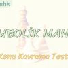 MODERN MANTIK / KONU KAVRAMA TESTİ