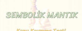 MODERN MANTIK / KONU KAVRAMA TESTİ