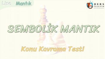 MODERN MANTIK / KONU KAVRAMA TESTİ