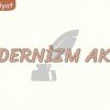MODERNİZM AKIMI