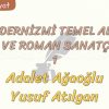 MODERNİZMİ TEMEL ALAN ÖYKÜ VE ROMAN SANATÇILARI – 1