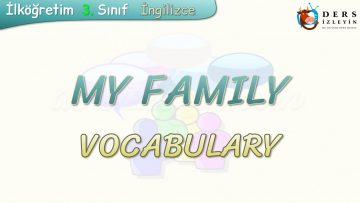 MY FAMILY / VOCABULARY