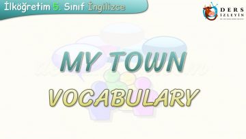MY TOWN / VOCABULARY