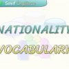 NATIONALITY / VOCABULARY