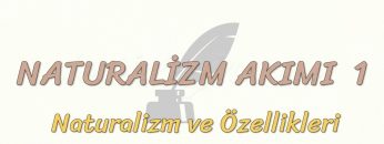 NATURALİZM AKIMI – 1