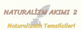 NATURALİZM AKIMI – 2