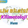 NEM (İKLİM BİLGİSİ – 7) (TYT)